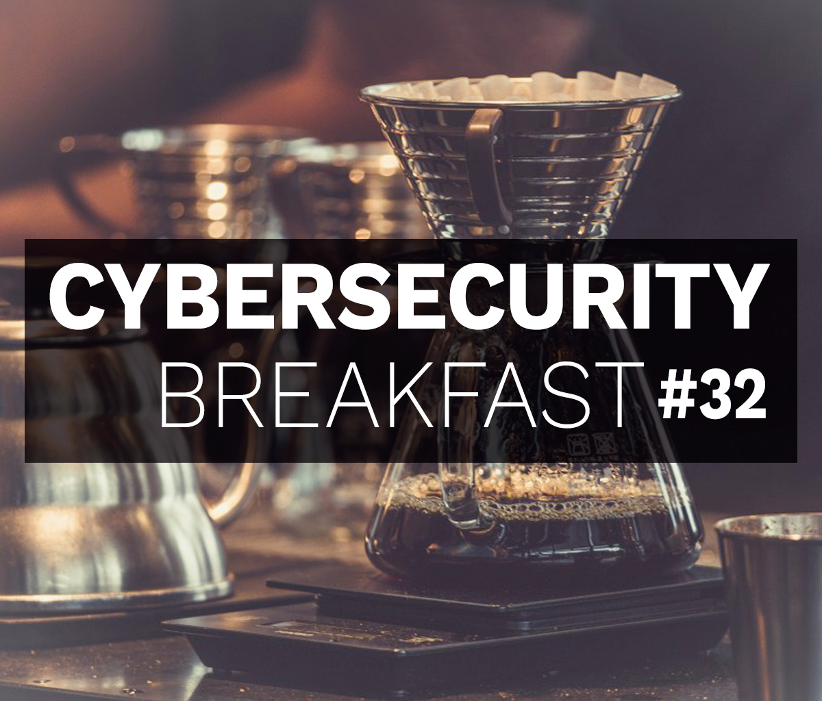 Cybersecurity Breakfast #32 - Standardized security assessment for Startups