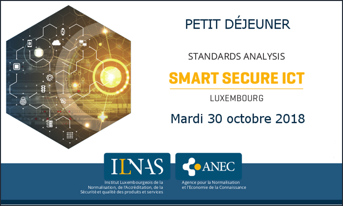 Petit-Déjeuner de présentation - Analyse Normative nationale du secteur Smart Secure ICT 