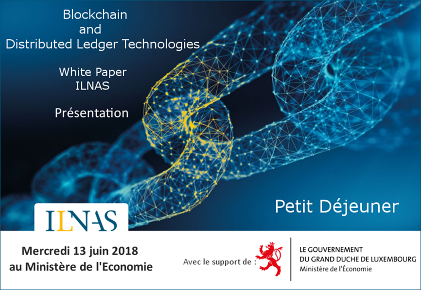 Blockchain and Distributed Ledger Technologies - White Paper ILNAS