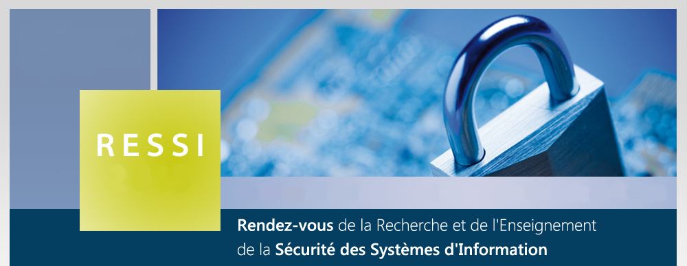 RESSI - Rendez-Vous de la Recherche et de l'Enseignement de la Sécurité des Systèmes d'Information 